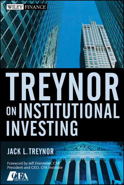 Jack Treynor L. - Treynor On Institutional Investing