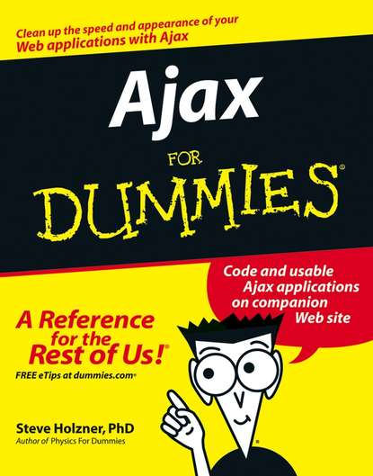 Ajax For Dummies (Steve  Holzner). 