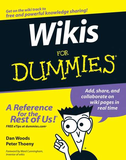 Wikis For Dummies (Dan  Woods). 