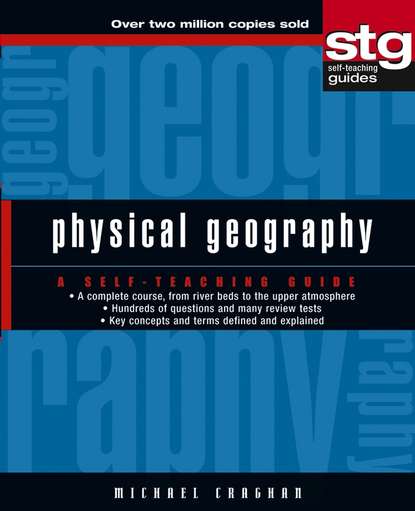 Michael Craghan — Physical Geography. A Self-Teaching Guide