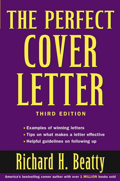 The Perfect Cover Letter - Richard Beatty H.