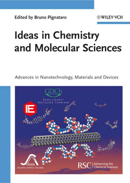Bruno  Pignataro - Ideas in Chemistry and Molecular Sciences. Advances in Nanotechnology, Materials and Devices