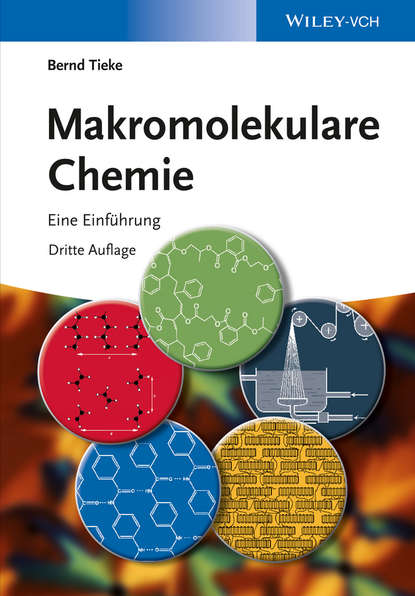 Makromolekulare Chemie. Eine Einführung (Bernd  Tieke). 