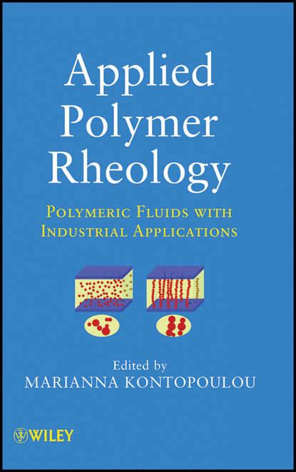 Applied Polymer Rheology. Polymeric Fluids with Industrial Applications