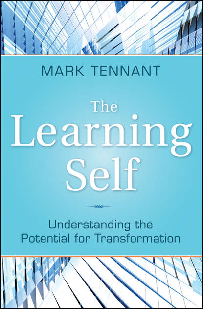 The Learning Self. Understanding the Potential for Transformation