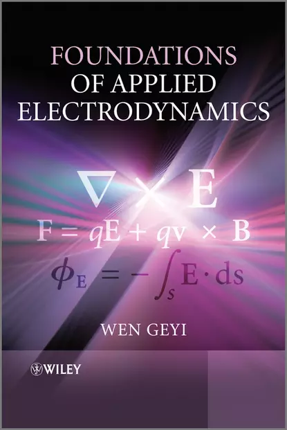 Обложка книги Foundations of Applied Electrodynamics, Wen  Geyi