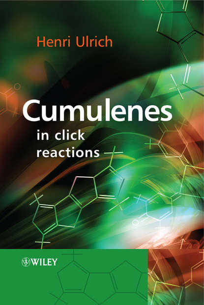 Cumulenes in Click Reactions (Henri  Ulrich). 