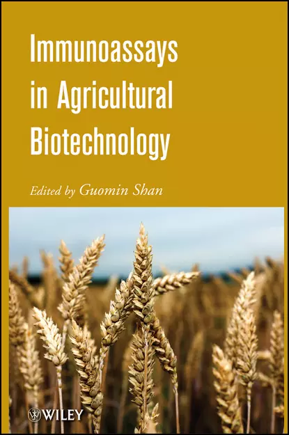 Обложка книги Immunoassays in Agricultural Biotechnology, Guomin  Shan