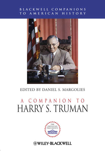 A Companion to Harry S. Truman - Daniel Margolies S.