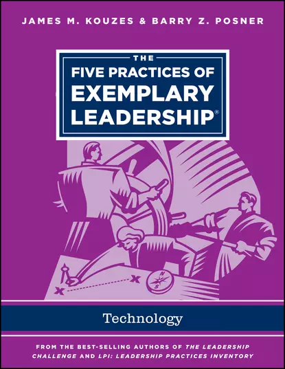 Обложка книги The Five Practices of Exemplary Leadership - Technology, Джеймс Кузес