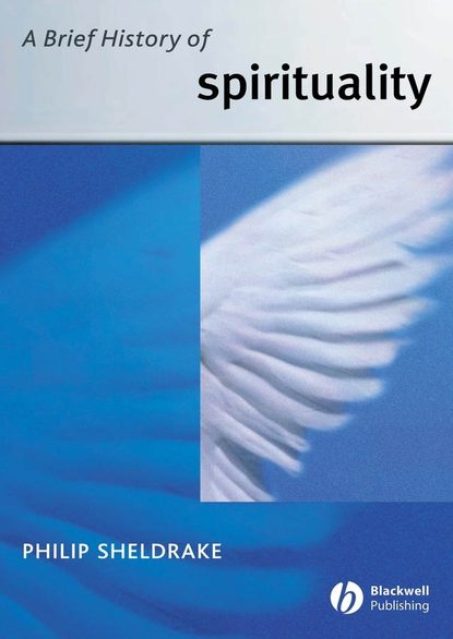 Philip  Sheldrake - A Brief History of Spirituality