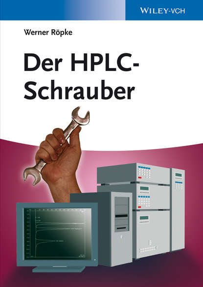Werner Röpke - Der HPLC-Schrauber