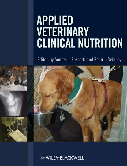 Fascetti Andrea J. - Applied Veterinary Clinical Nutrition