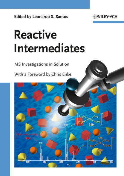 Reactive Intermediates. MS Investigations in Solution (Santos Leonardo S.). 