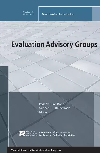 Обложка книги Evaluation Advisory Groups. New Directions for Evaluation, Number 136, Baizerman Michael L.