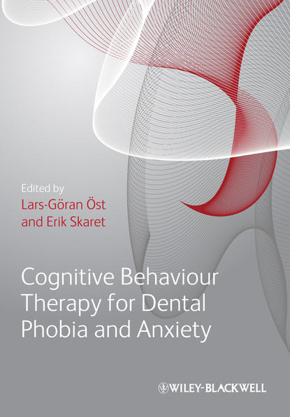 Cognitive Behavioral Therapy for Dental Phobia and Anxiety (Lars-Goran  Ost). 