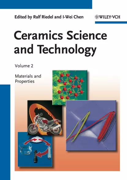 Обложка книги Ceramics Science and Technology, Volume 2. Materials and Properties, Chen I-Wei