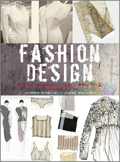 Fashion Design. Process, Innovation and Practice (McKelvey Kathryn). 