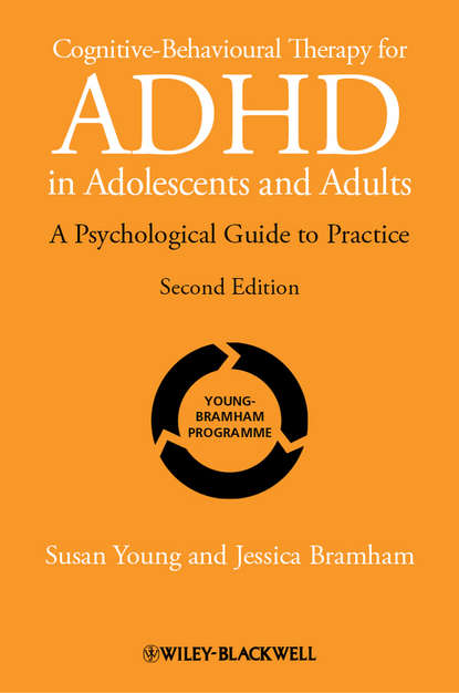 Young Susan - Cognitive-Behavioural Therapy for ADHD in Adolescents and Adults. A Psychological Guide to Practice