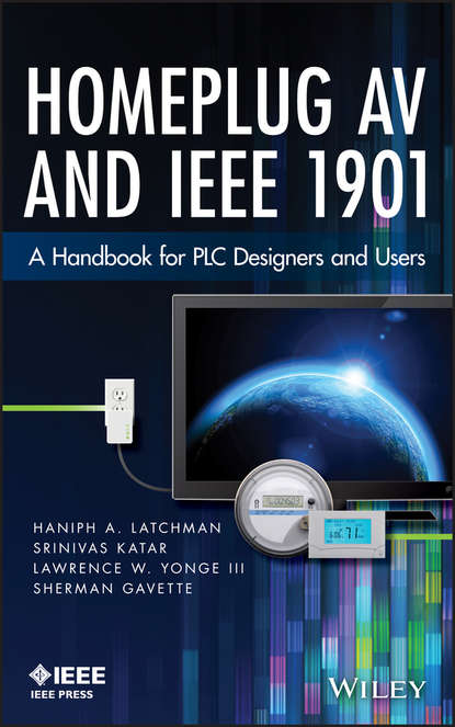 Haniph A. Latchman — Homeplug AV and IEEE 1901