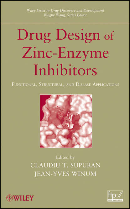 Drug Design of Zinc-Enzyme Inhibitors - Группа авторов
