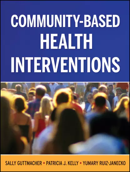 Обложка книги Community-Based Health Interventions, Sally Guttmacher