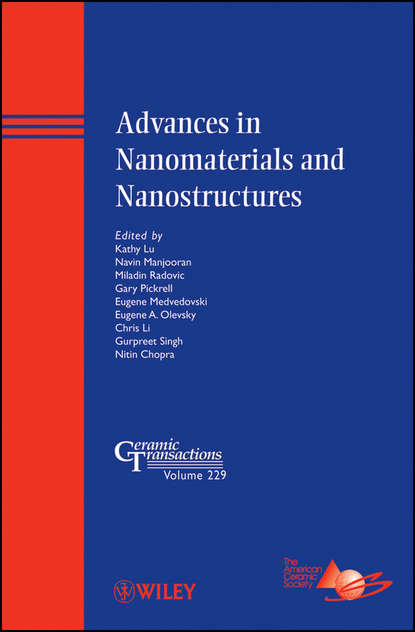 Группа авторов - Advances in Nanomaterials and Nanostructures