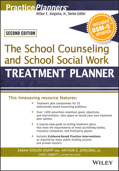 The School Counseling and School Social Work Treatment Planner, with DSM-5 Updates, 2nd Edition - David J. Berghuis