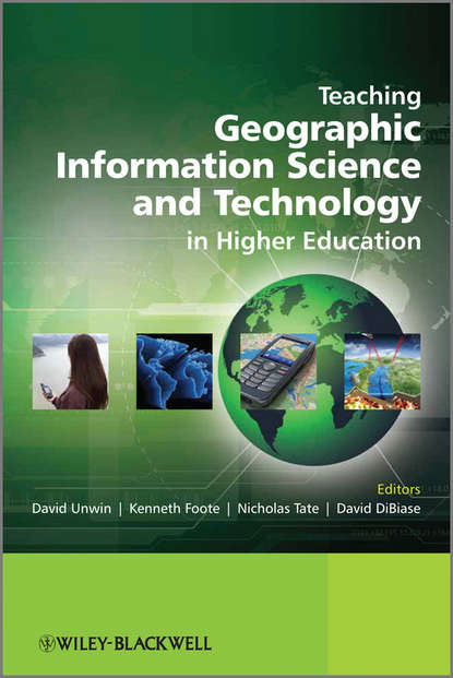 Группа авторов — Teaching Geographic Information Science and Technology in Higher Education