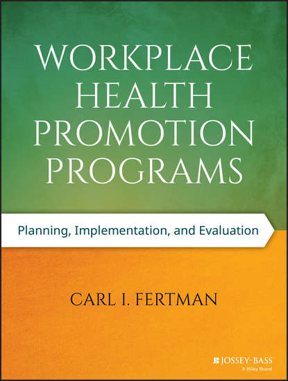 Workplace Health Promotion Programs - Carl I. Fertman
