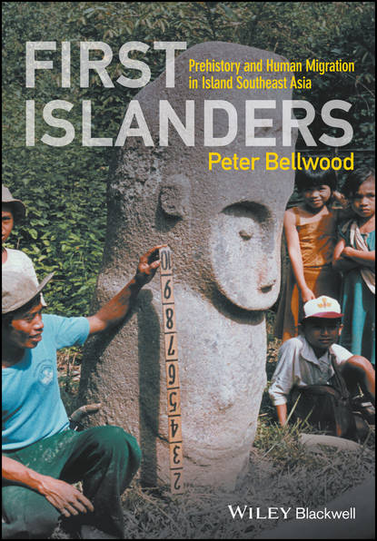 First Islanders - Peter Bellwood