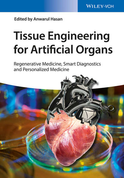 Группа авторов - Tissue Engineering for Artificial Organs, 2 Volume Set