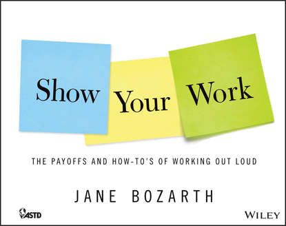Show Your Work (Jane Bozarth). 