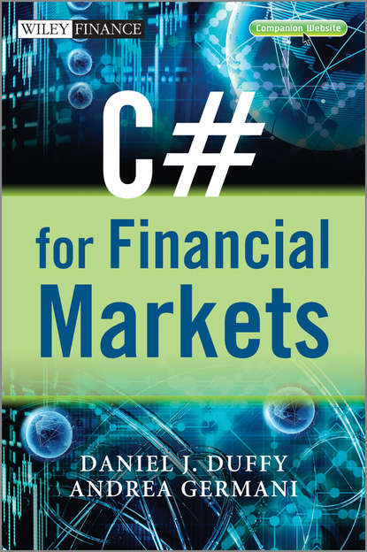 C# for Financial Markets (Daniel J. Duffy). 