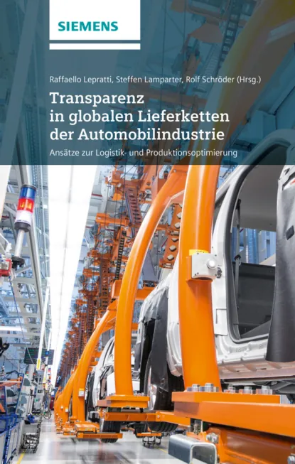 Обложка книги Transparenz in globalen Lieferketten der Automobilindustrie Ansatze zur Logistik- und Produktionsoptimierung, Christiano Lepratti