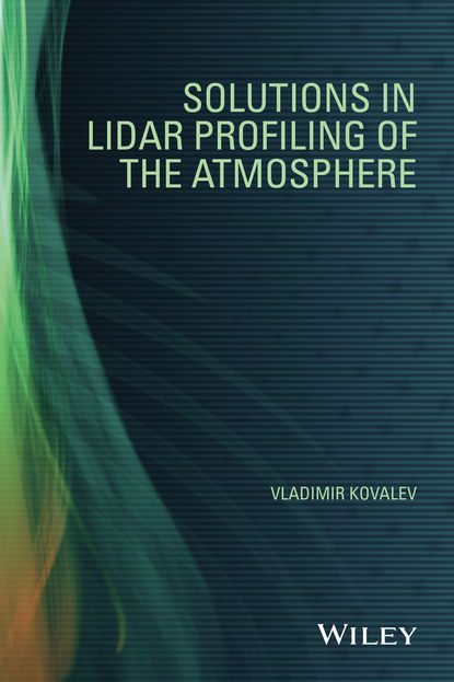 Vladimir A. Kovalev — Solutions in LIDAR Profiling of the Atmosphere