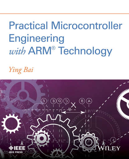 Ying Bai - Practical Microcontroller Engineering with ARM­ Technology