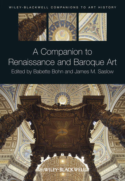 A Companion to Renaissance and Baroque Art - Группа авторов