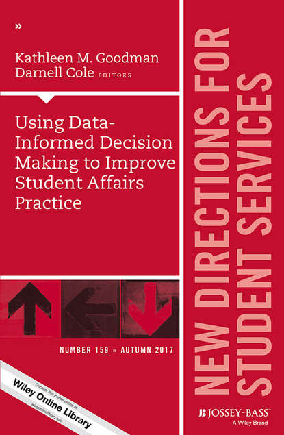 

Using Data-Informed Decision Making to Improve Student Affairs Practice