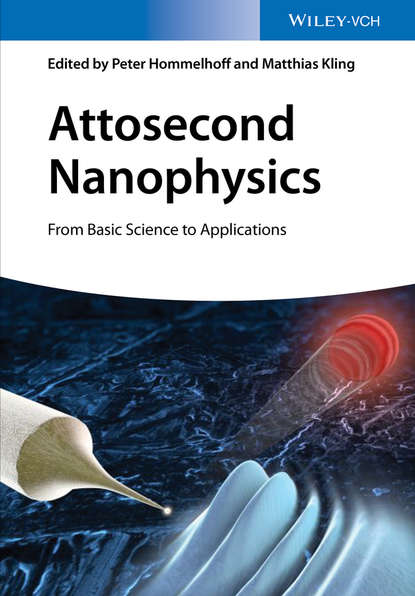 Группа авторов - Attosecond Nanophysics
