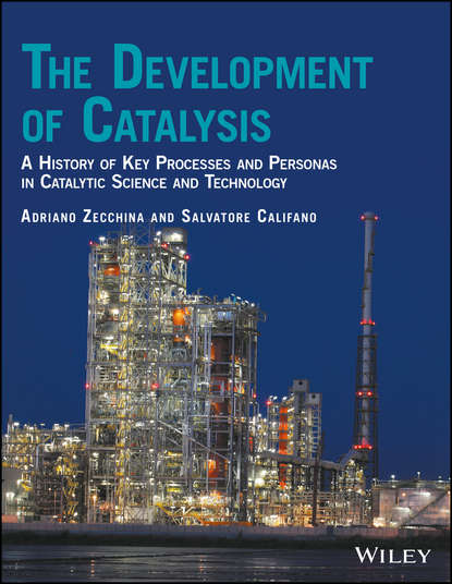 Adriano Zecchina - The Development of Catalysis