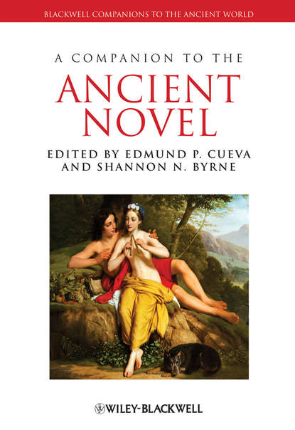A Companion to the Ancient Novel - Edmund P. Cueva