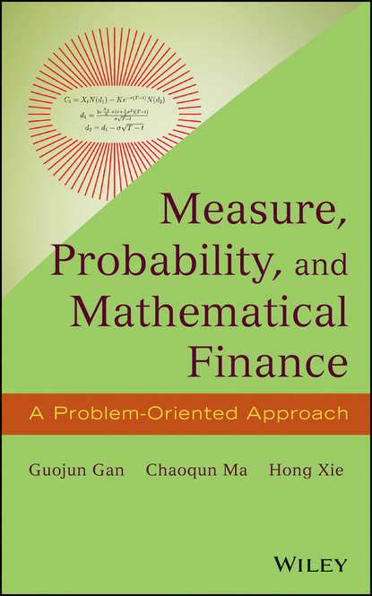 Guojun Gan - Measure, Probability, and Mathematical Finance