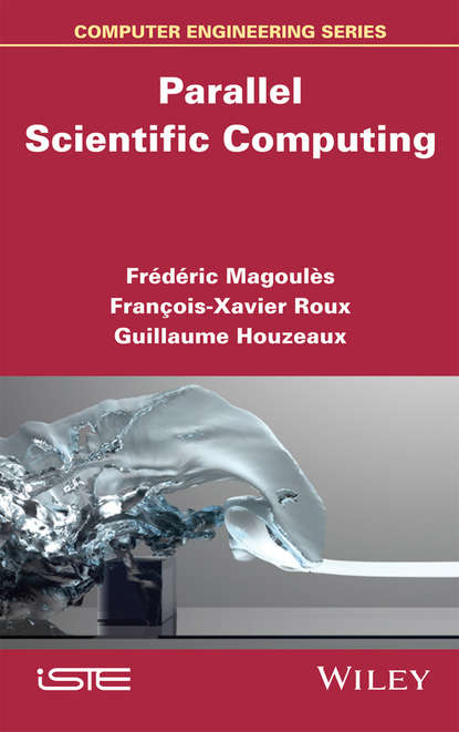 Parallel Scientific Computing (François-Xavier Roux). 
