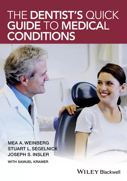 Обложка книги The Dentist's Quick Guide to Medical Conditions, Mea A. Weinberg