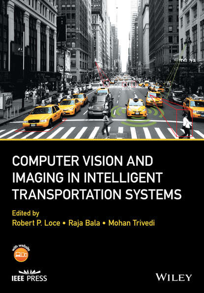 Группа авторов - Computer Vision and Imaging in Intelligent Transportation Systems