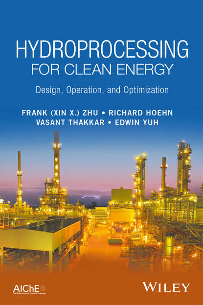 Frank (Xin X.) Zhu - Hydroprocessing for Clean Energy
