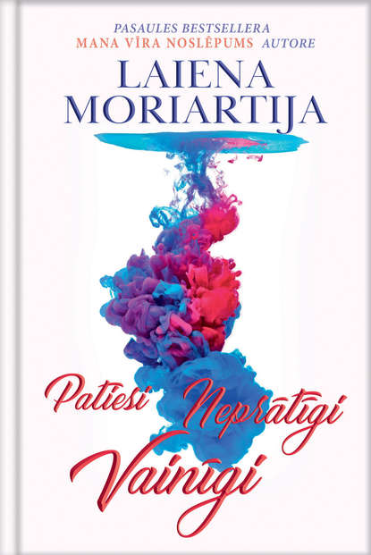 

Patiesi. Neprātīgi. Vainīgi