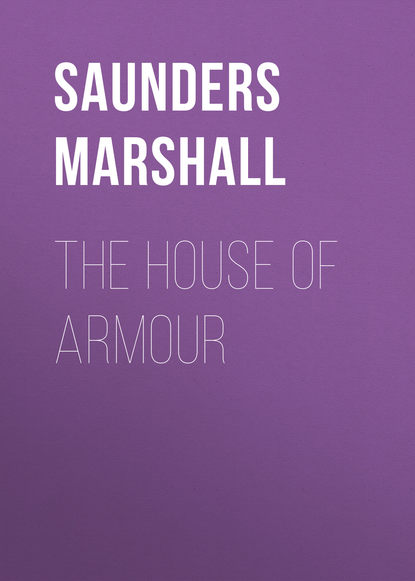 The House of Armour (Saunders Marshall). 