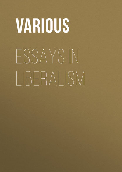 Essays in Liberalism (Various). 